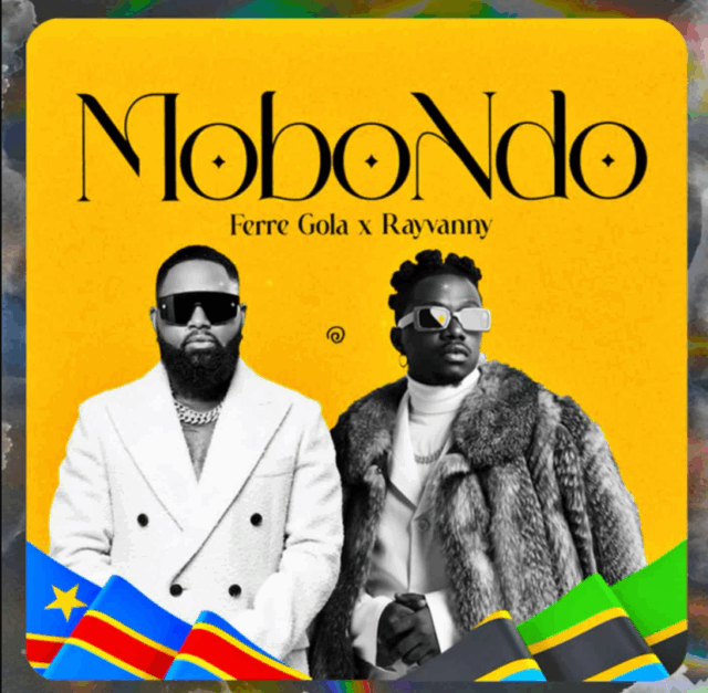 Ferre Gola X Rayvanny – Mobondo