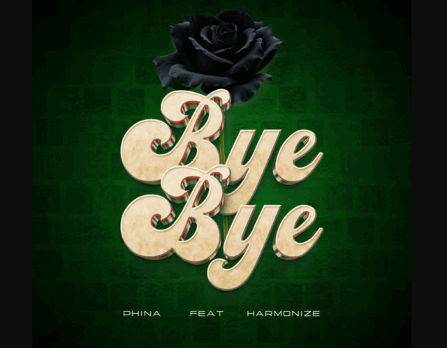 Phina ft Harmonize – Bye Bye