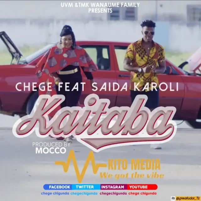 Chege ft Saida Karoli – Kaitaba