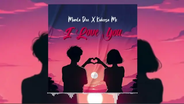 Munta Dee ft Kidensa Mc – I love You