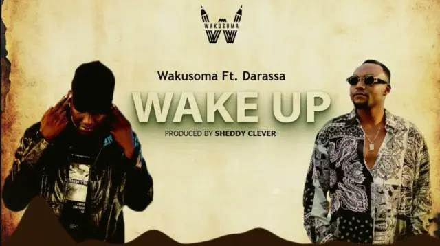 Wakusoma ft Darassa – Wake up