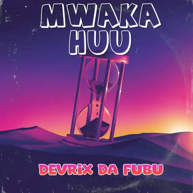 Devrix Da Fubu – Mwaka Huu