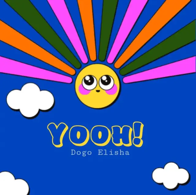 Dogo Elisha - Yooh!