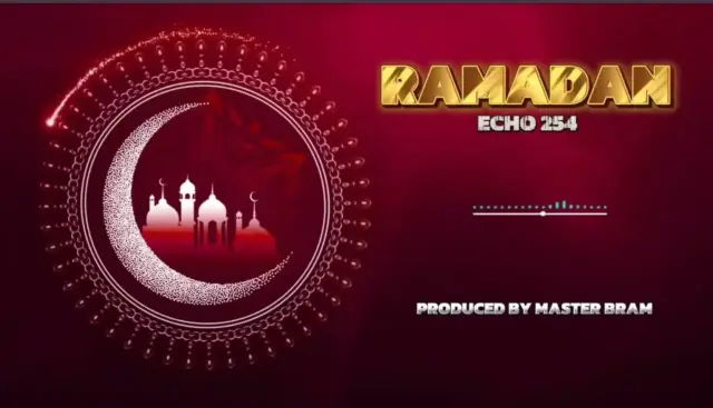 Echo 254 – Ramadan