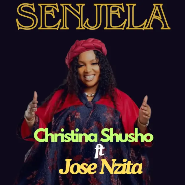 Christina Shusho ft Jose Nzita – Senjela