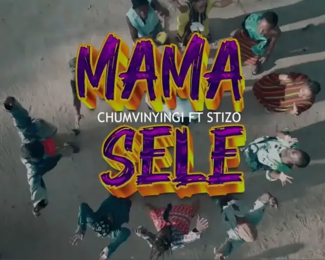 Chumvinyingi ft Stizo – Mama Sele