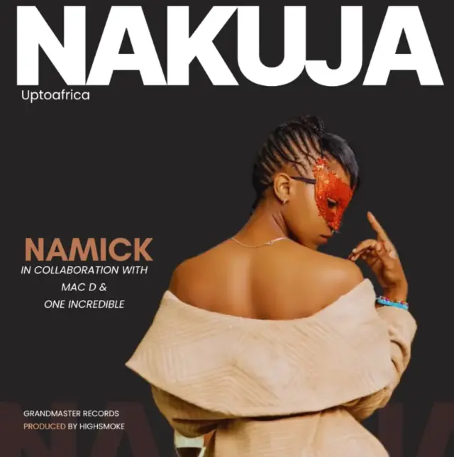 Namick ft McDon & One Incredible – Nakuja 