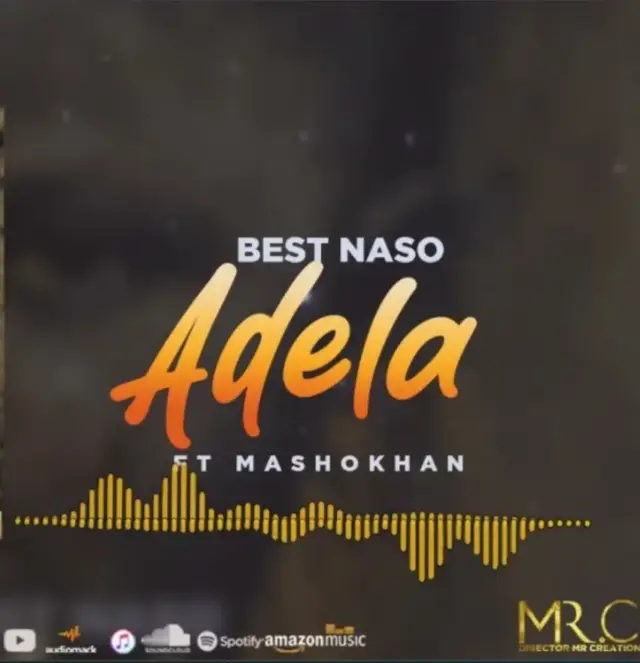 Best Naso ft Mashokhan – Adela
