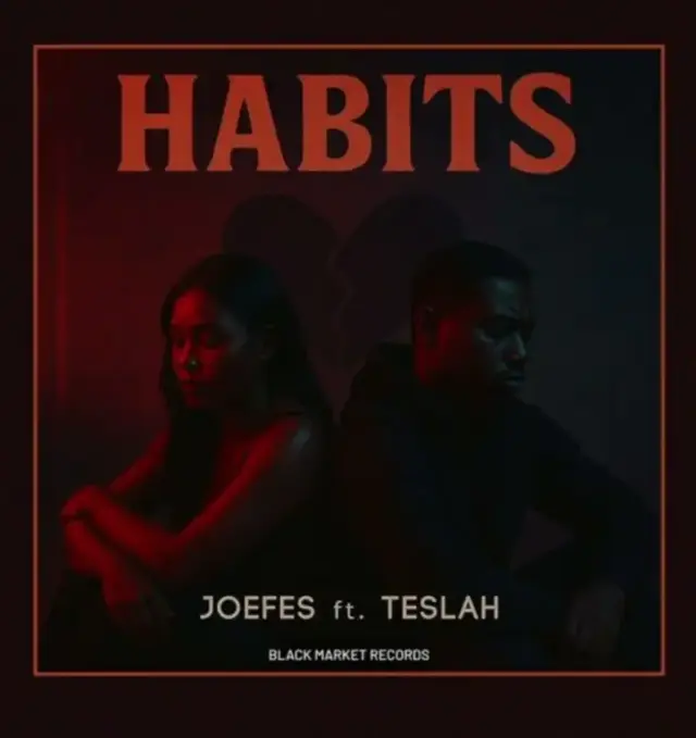 Joefes ft Teslah – Habits