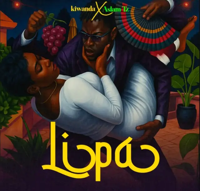 Kiwanda ft Aslam Tz – Lipa