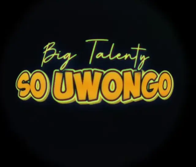 Big Talenty – So Uwongo 
