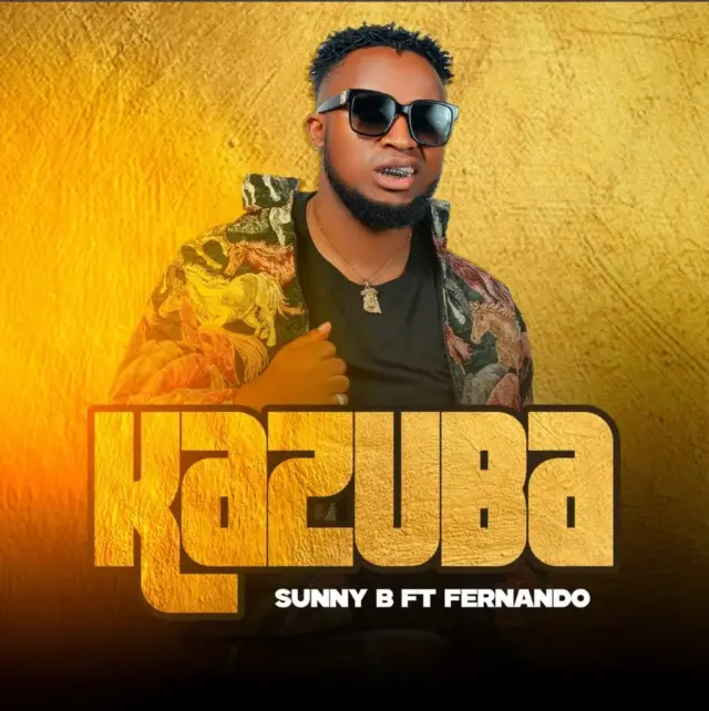 Sunny B ft Fernando – Kazuba