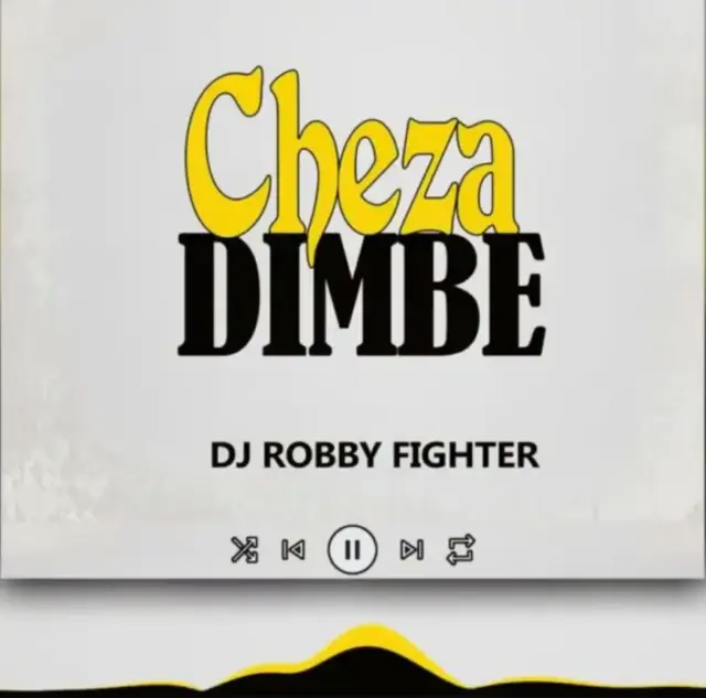 Dj Robby Fighter – Cheza Dimbe