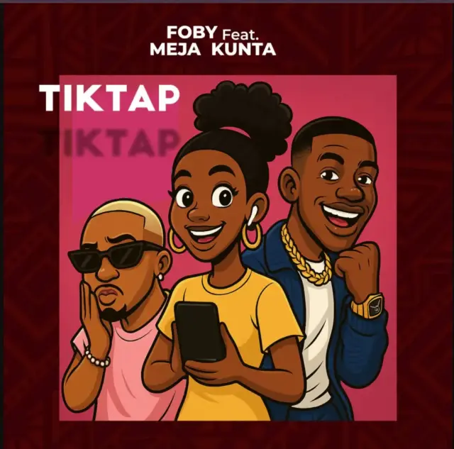 Foby ft Meja Kunta – Tiktap