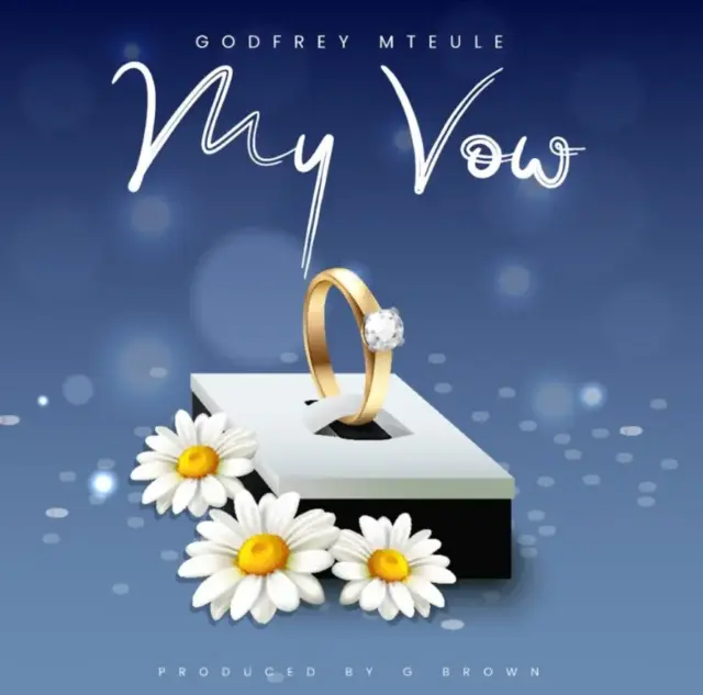 Godfrey Mteule – My Vow