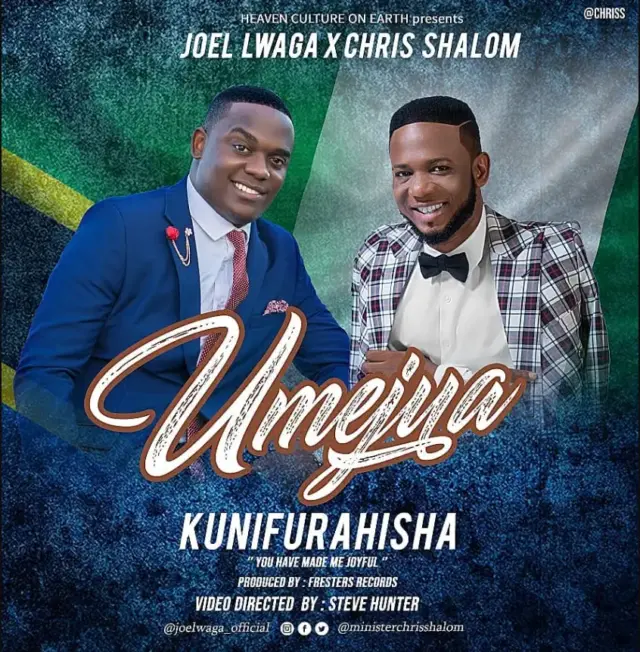 Joel Lwaga ft Chris Shalom – Umejua Kunifurahisha
