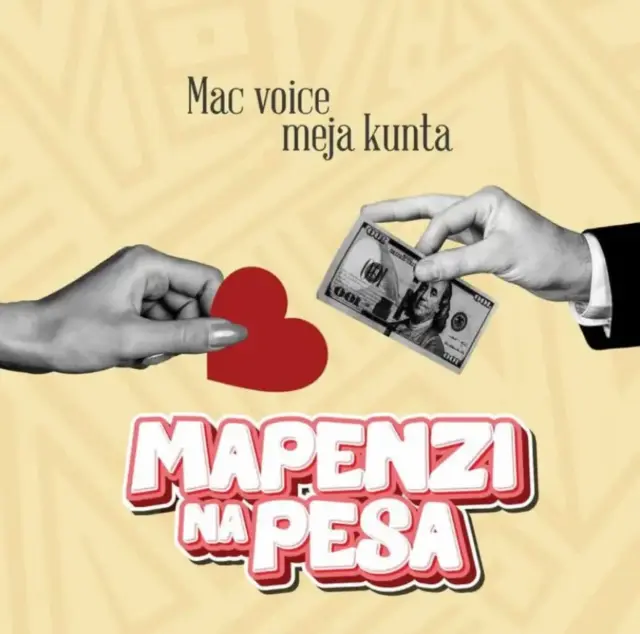 Macvoice ft Meja Kunta – Mapenzi na Pesa