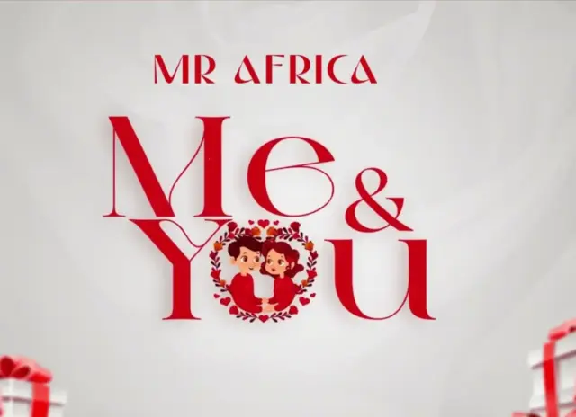 Mr Africa Tz – Me and You