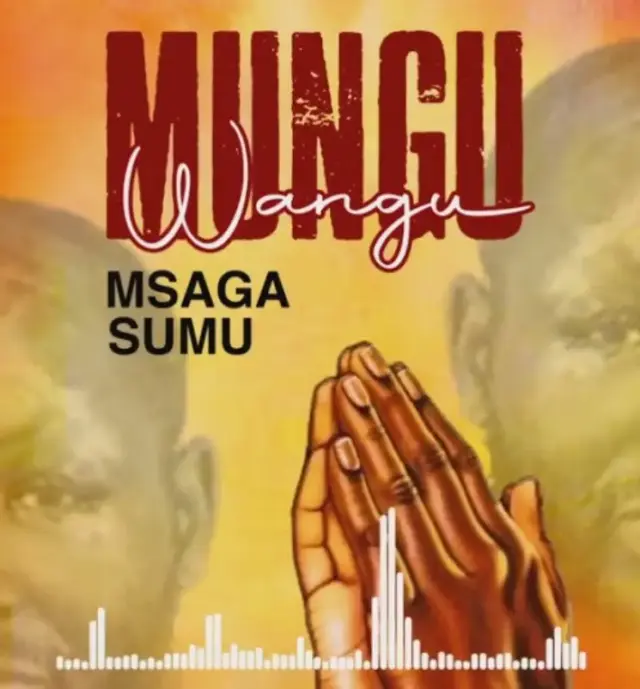Msaga Sumu – Mungu Wangu