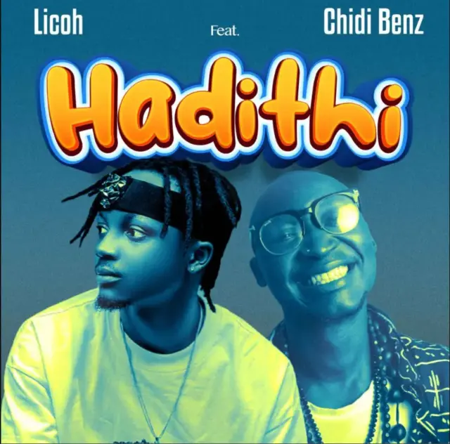 Licoh ft Chidi Benz – Hadithi
