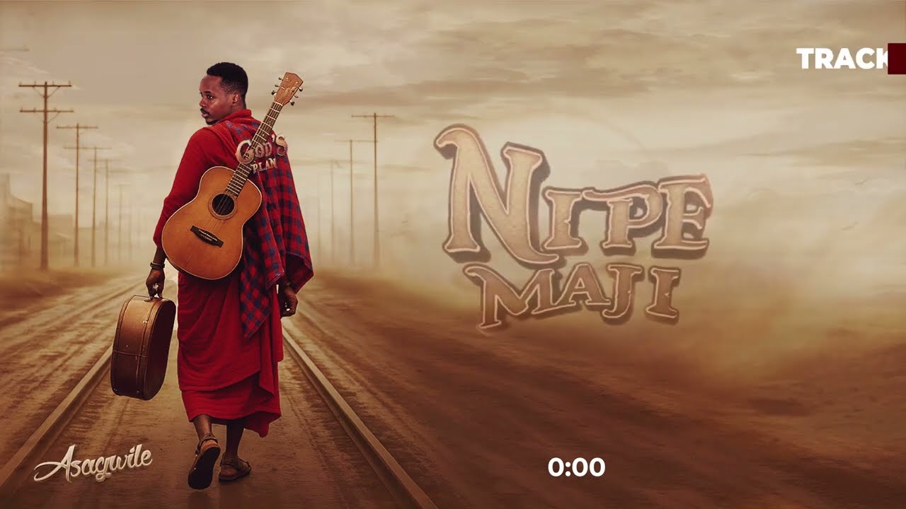 Music Audio : Asagwile – Nipe Maji MP3 | Download